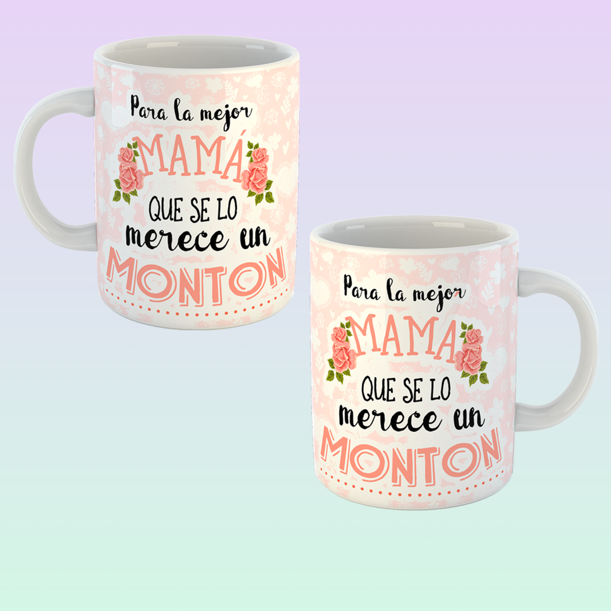 Para La Mejor Mamá Que se Lo Merece Un Montón