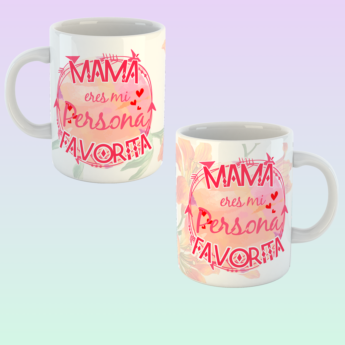 Mamá eres mi Persona Favorita
