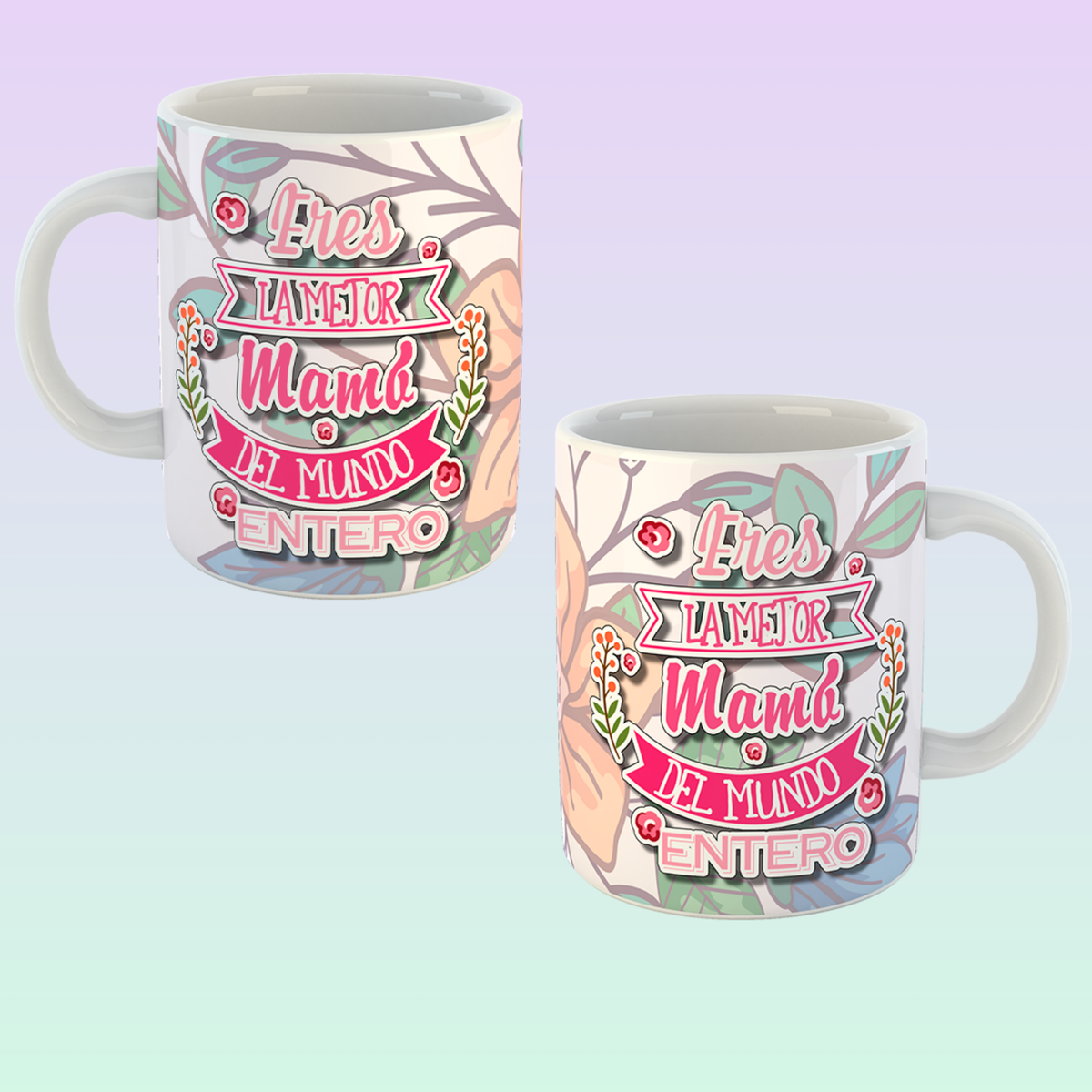 Eres la Mejor Mamá del Mundo