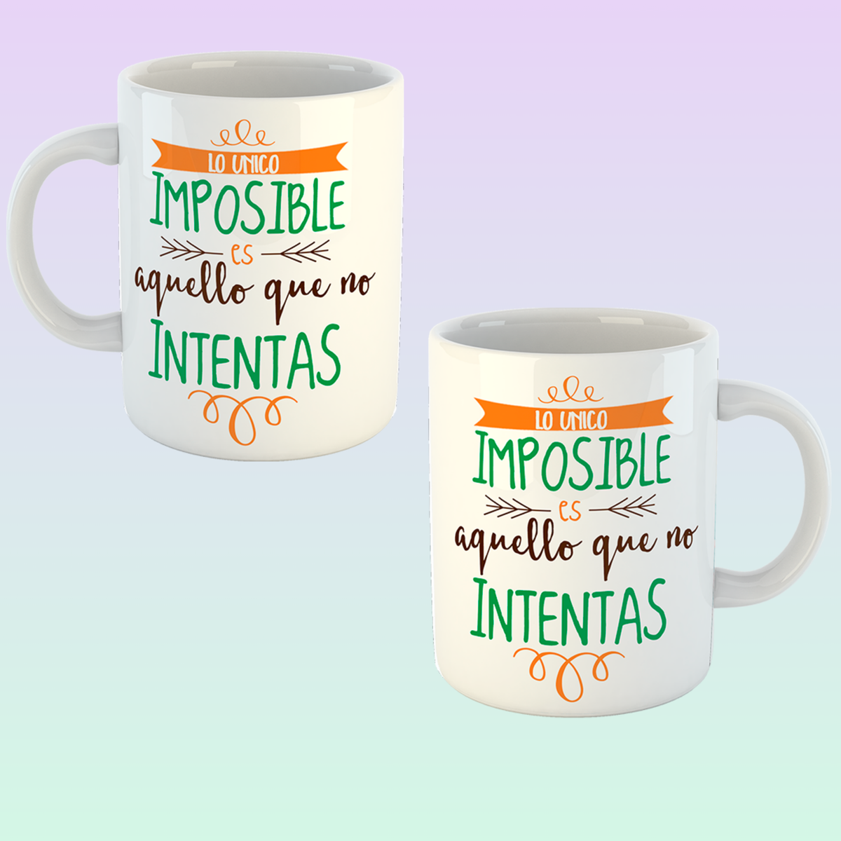 Lo Unico Imposible Es Aquello Que No Lo Intentas